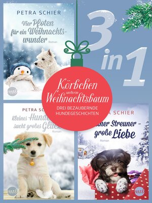 cover image of Körbchen unterm Weihnachtsbaum--drei bezaubernde Hundegeschichten (3in1)